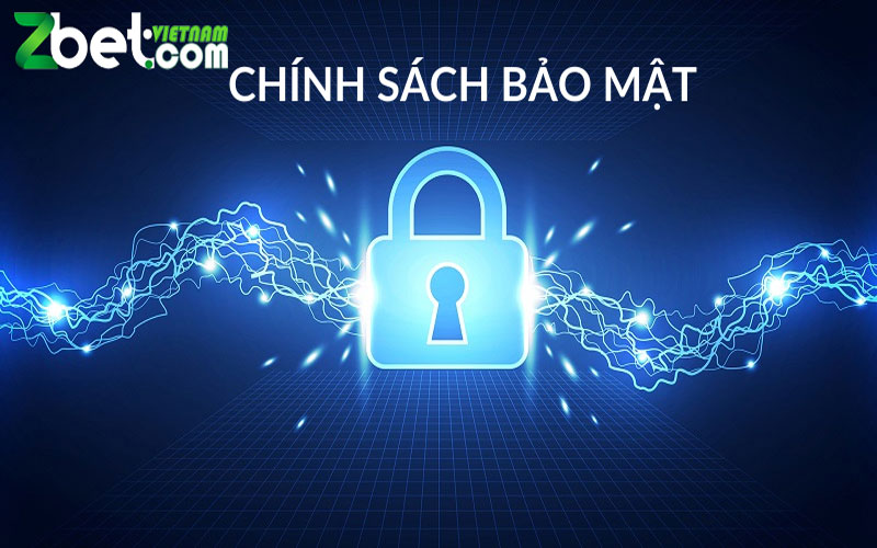 Chính sách bảo mật an toàn tuyệt đối tại nhà cái Zbet